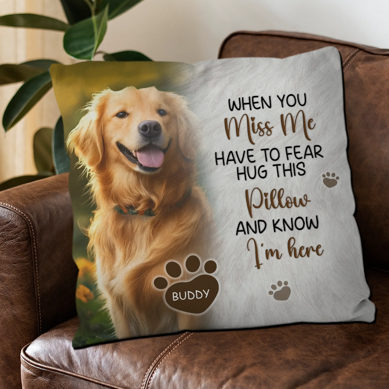 Comforting I’m Here Quote Pillow – Individualized Portrait Dog & Name - 89Prints
