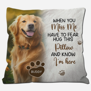Comforting I’m Here Quote Pillow – Individualized Portrait Dog & Name - 89Prints
