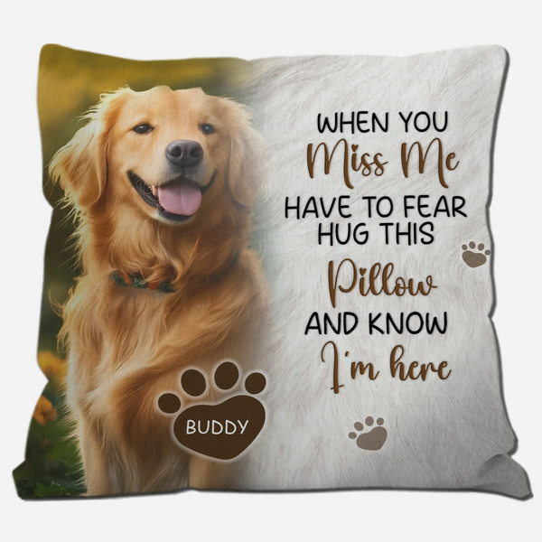 Comforting I’m Here Quote Pillow – Individualized Portrait Dog & Name - 89Prints