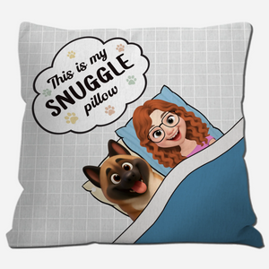 This Is My Snuggle Pillow - Meaningful Gift For Dog Lovers - 89Prints