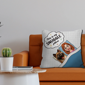 This Is My Snuggle Pillow - Meaningful Gift For Dog Lovers - 89Prints