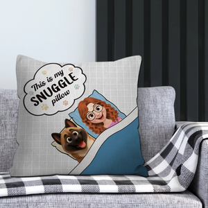This Is My Snuggle Pillow - Meaningful Gift For Dog Lovers - 89Prints