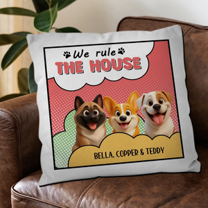 We Rule The House Pillow - Unique Dog Gift - 89Prints