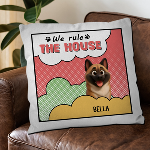 We Rule The House Pillow - Unique Dog Gift - 89Prints