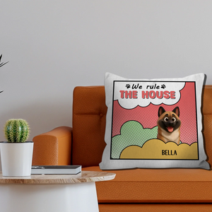 We Rule The House Pillow - Unique Dog Gift - 89Prints