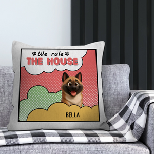We Rule The House Pillow - Unique Dog Gift - 89Prints