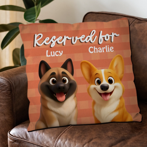 Reserved For (Dog Name) Pillow - Unique Gift For Dog Parents - 89Prints