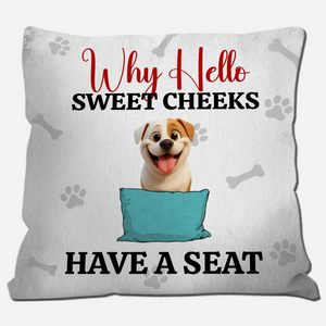 Why Hello Sweet Cheeks – Individualized Dog Illustration & Name Pillow Gift for Dog Lovers - 89Prints