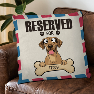Reserved For Teddy Pillow - Cherished Personalized Gift For Dog Lovers - 89Prints