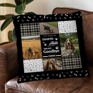 You Were My Favourite Hello And My Hardest Goodbye Pillow - Touching Dog-Themed Gift - 89Prints