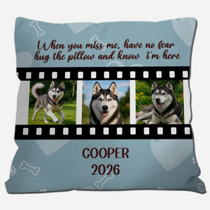 When You Miss Me Film Strip Photo Pillow – Personalized Dog Images & Name for Dog Lovers - 89Prints