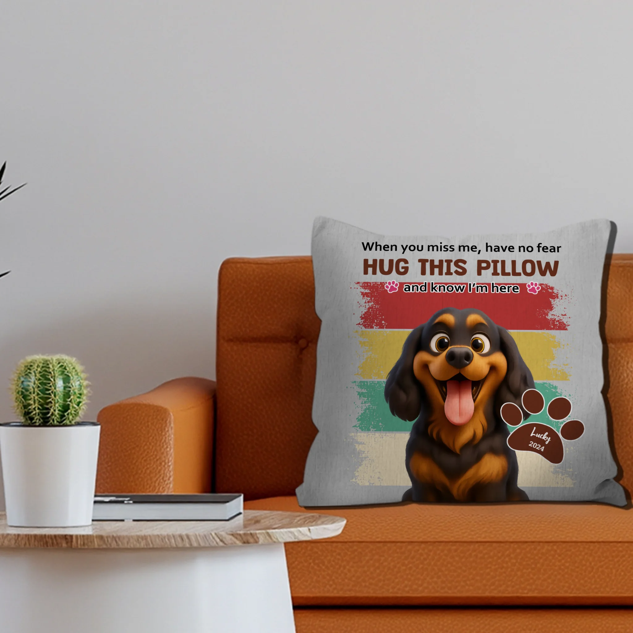 When You Miss Me, Have No Fear - Individualized Funny Pillow For Dog Lovers - 89Prints