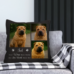 Your Wings Were Ready But Our Hearts Were Not Dog Pillow - Unique Dog Photos & Name, Heartfelt Gift for Dog Lovers - 89Prints