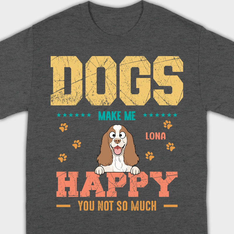 Custom “Dog Make Me Happy” American Cocker Spaniel Basic Tee – 89Prints