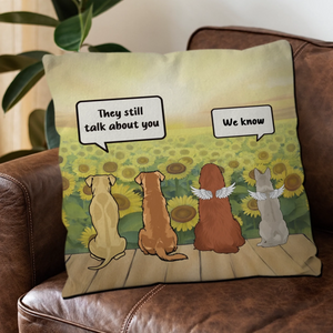 They Still Talk About You Pillow – Sentimental Gift For Dog Owners - 89Prints