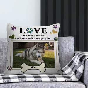 Love Starts With A Wet Nose And Ends With A Wagging Tail – Custom Pillow For Dog Owners – 89Prints