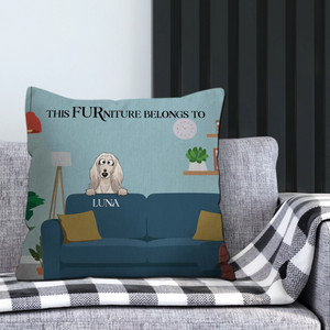This Furniture Belongs To - Unique Pillow Idea For Dog Owners - 89Prints