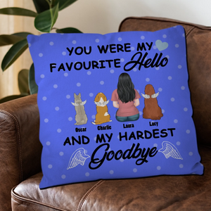 You Were My Favorite Hello And My Hardest Goodbye Pillow – Exclusive Gift For Dog Lovers – 89Prints