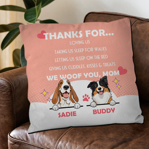 Thanks For... Loving Us Pillow – Signature Personalized Dog Owner Gift – 89Prints