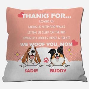 Thanks For... Loving Us Pillow – Signature Personalized Dog Owner Gift – 89Prints