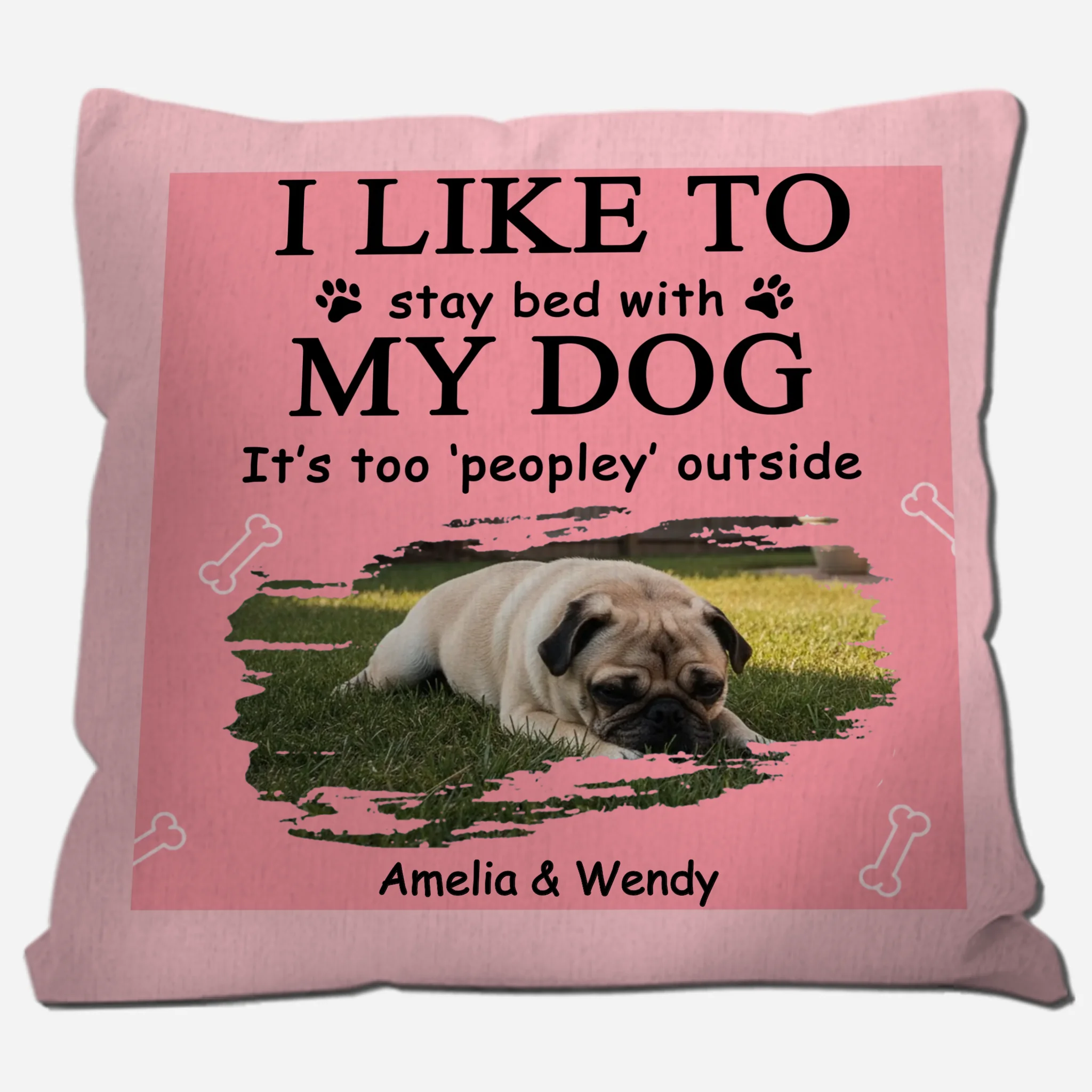 I Like To Stay Bed With My Dog Pillow - Pet-themed Funny Dog Owner Gift - 89Prints