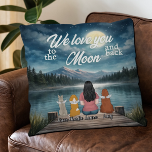 I Love You To The Moon And Back Pillow – Meaningful Dog Lovers Gift – 89Prints