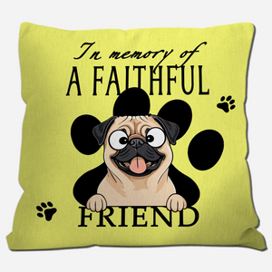 In Memory Of A Faithful Friend Pillow – Emotional Perfect Gift For Dog Lovers – 89Prints