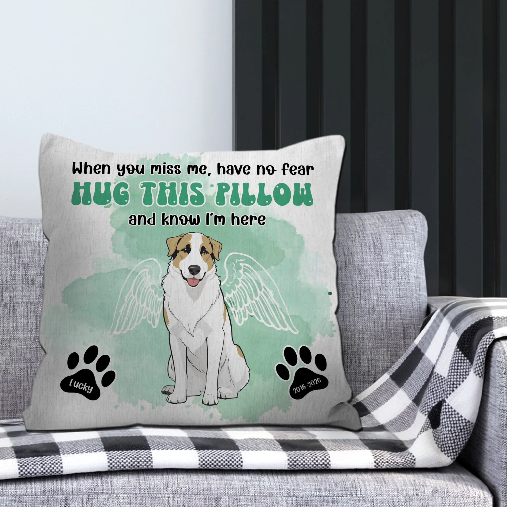 When You Miss Me, Have No Fear - Hug This Pillow And Know I’m Here | Memorable Unique Dog Pillow | 89Prints