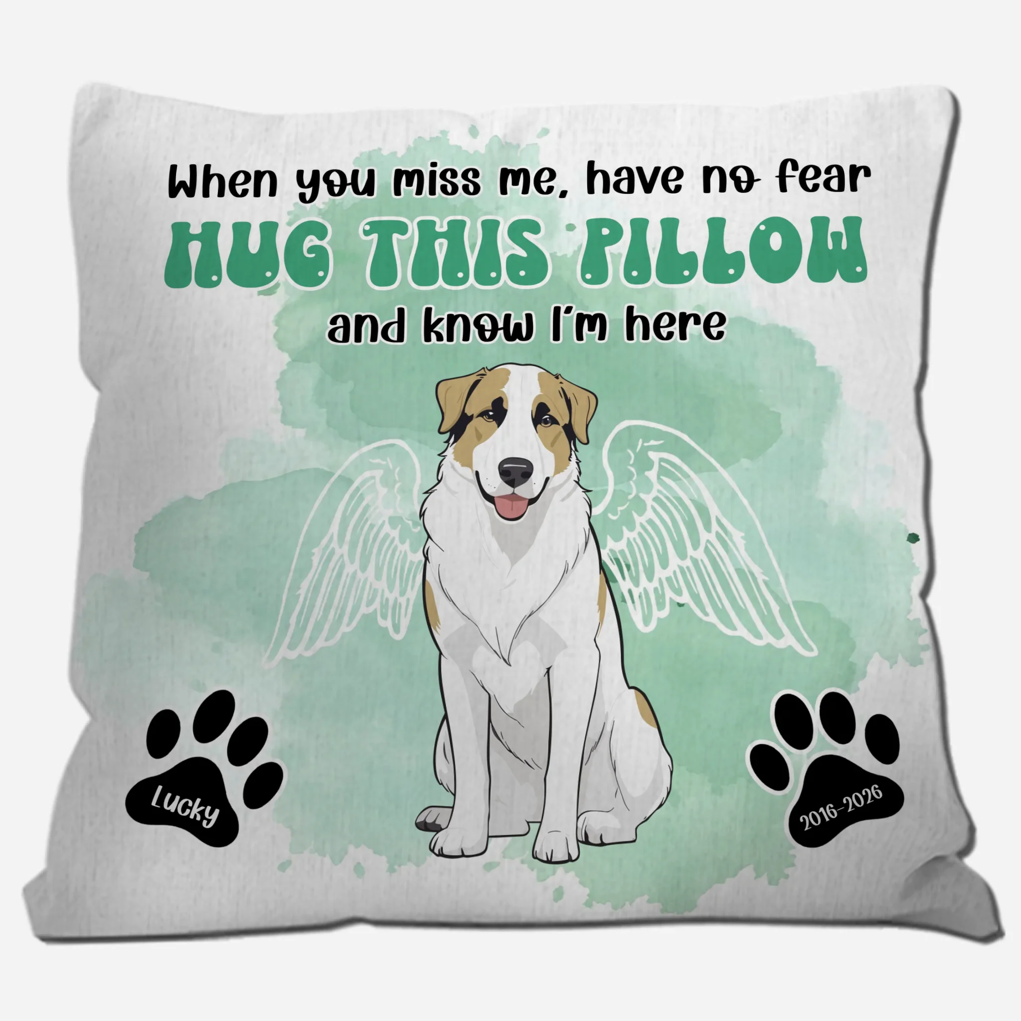 When You Miss Me, Have No Fear - Hug This Pillow And Know I’m Here | Memorable Unique Dog Pillow | 89Prints