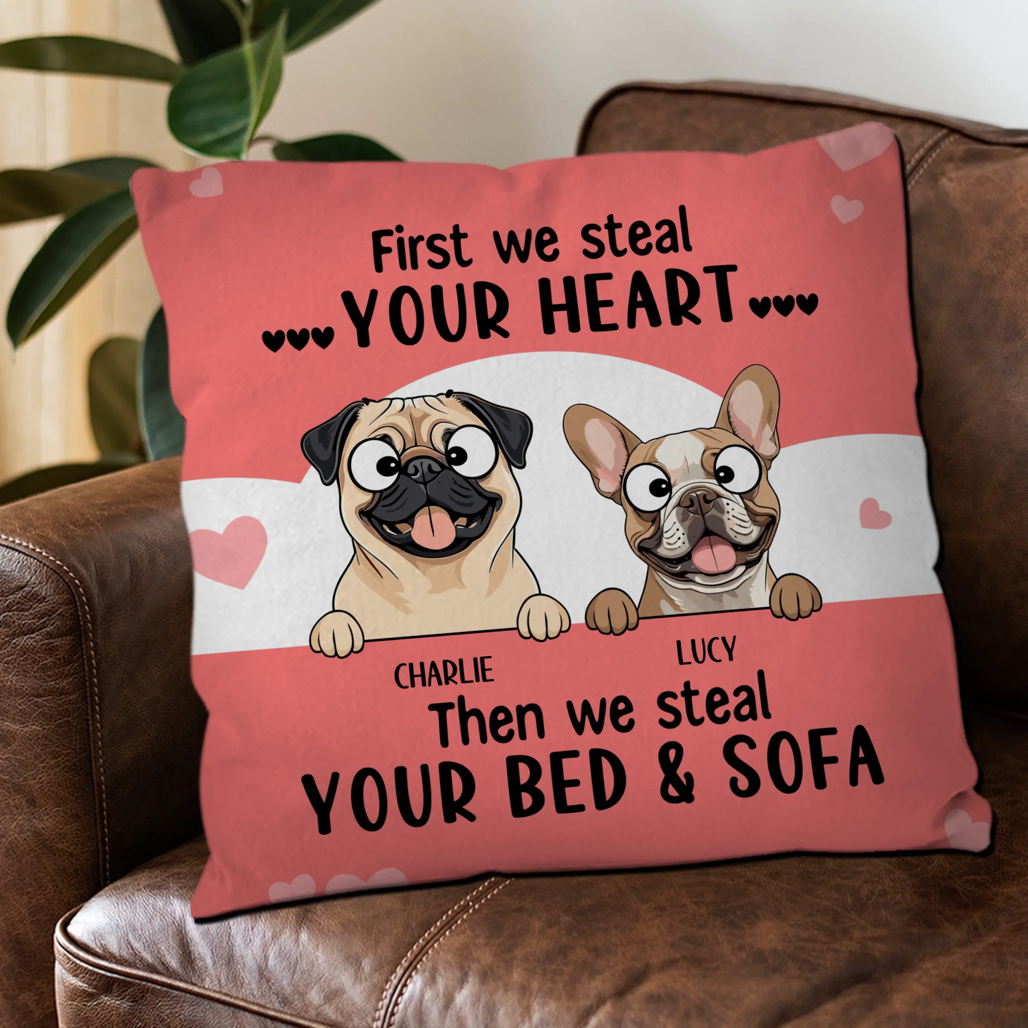 First We Steal Your Heart Pillow – Thoughtful Perfect Gift For Dog Owners – 89Prints