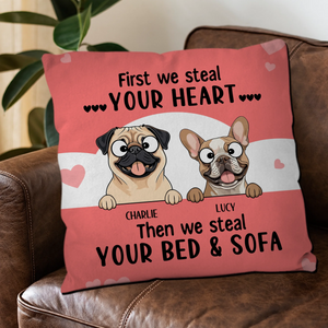 First We Steal Your Heart Pillow – Thoughtful Perfect Gift For Dog Owners – 89Prints