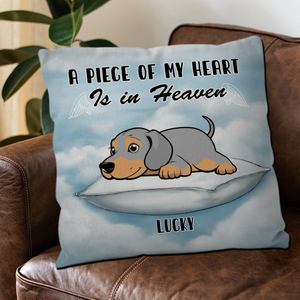A Piece Of My Heart Is In Heaven Pillow – Touching Custom Dog Gift For Owners – 89Prints