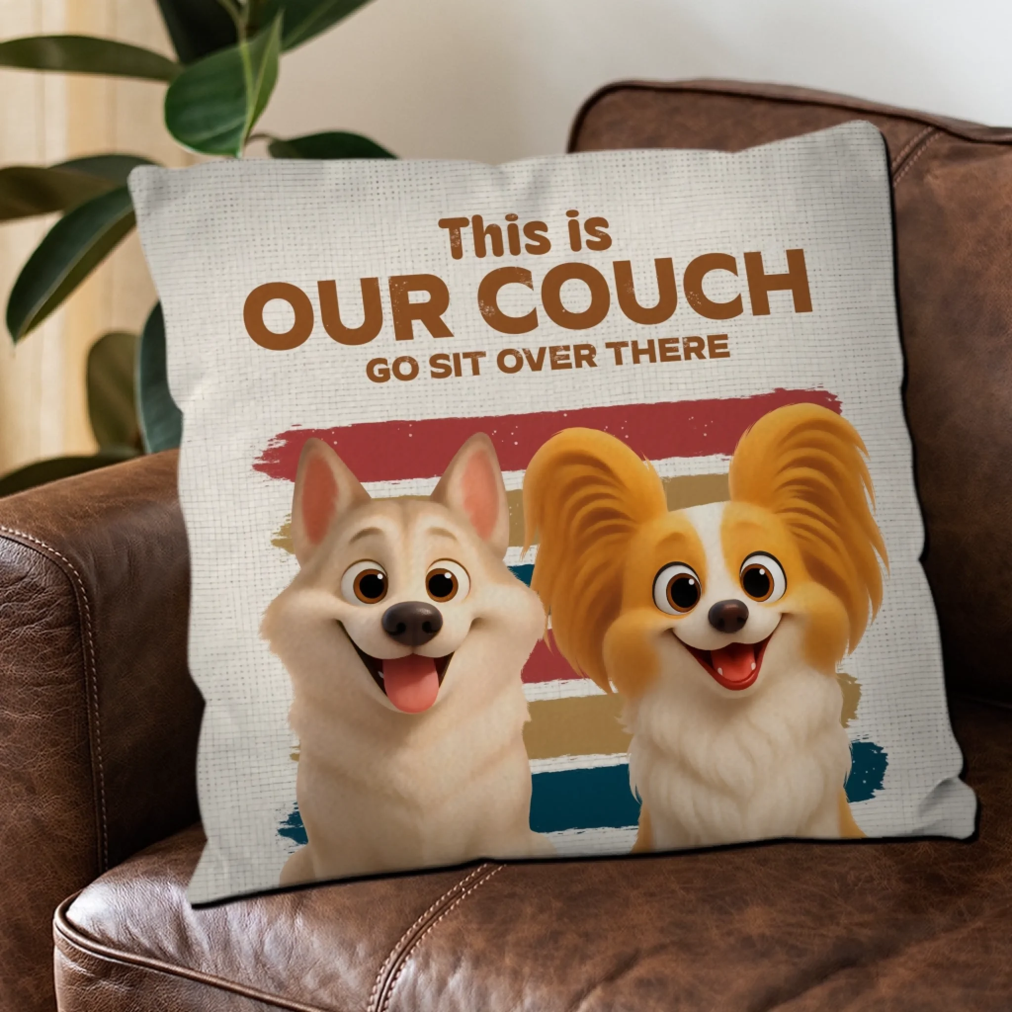 This Is My Couch, Go Sit Over There Pillow – Thoughtful Gift From The Dog – 89Prints