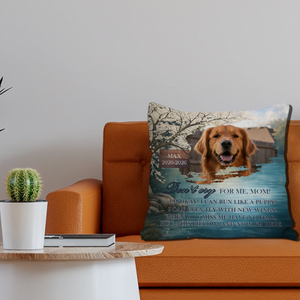 Don’t Cry For Me, Mom! Pillow – Unforgettable Dog-Themed Gift – 89Prints