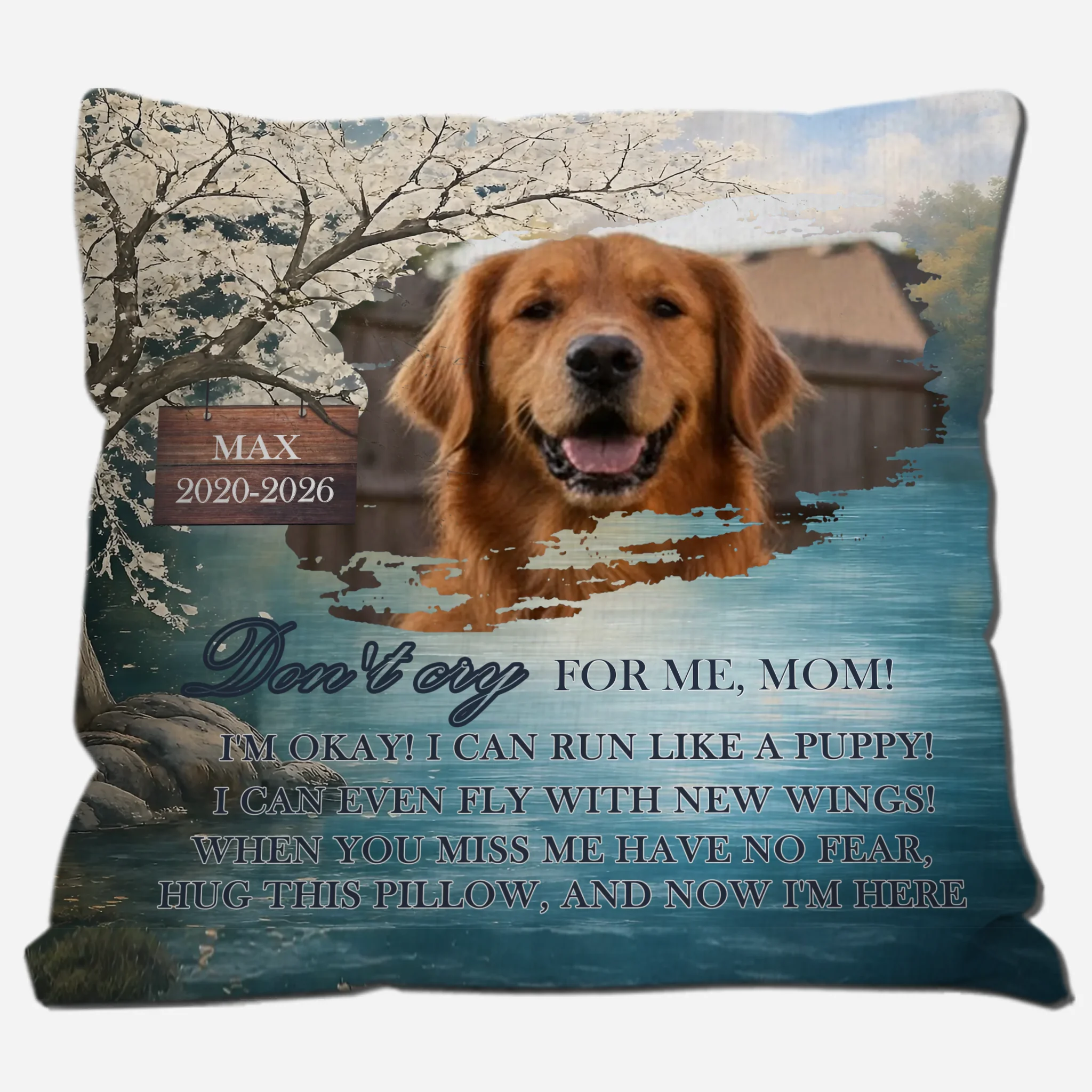 Don’t Cry For Me, Mom! Pillow – Unforgettable Dog-Themed Gift – 89Prints