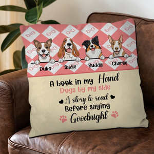 A Book In My Hand, Dogs By My Side Pillow – Cherished Gift For Dog Owners – 89Prints