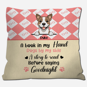 A Book In My Hand, Dogs By My Side Pillow – Cherished Gift For Dog Owners – 89Prints