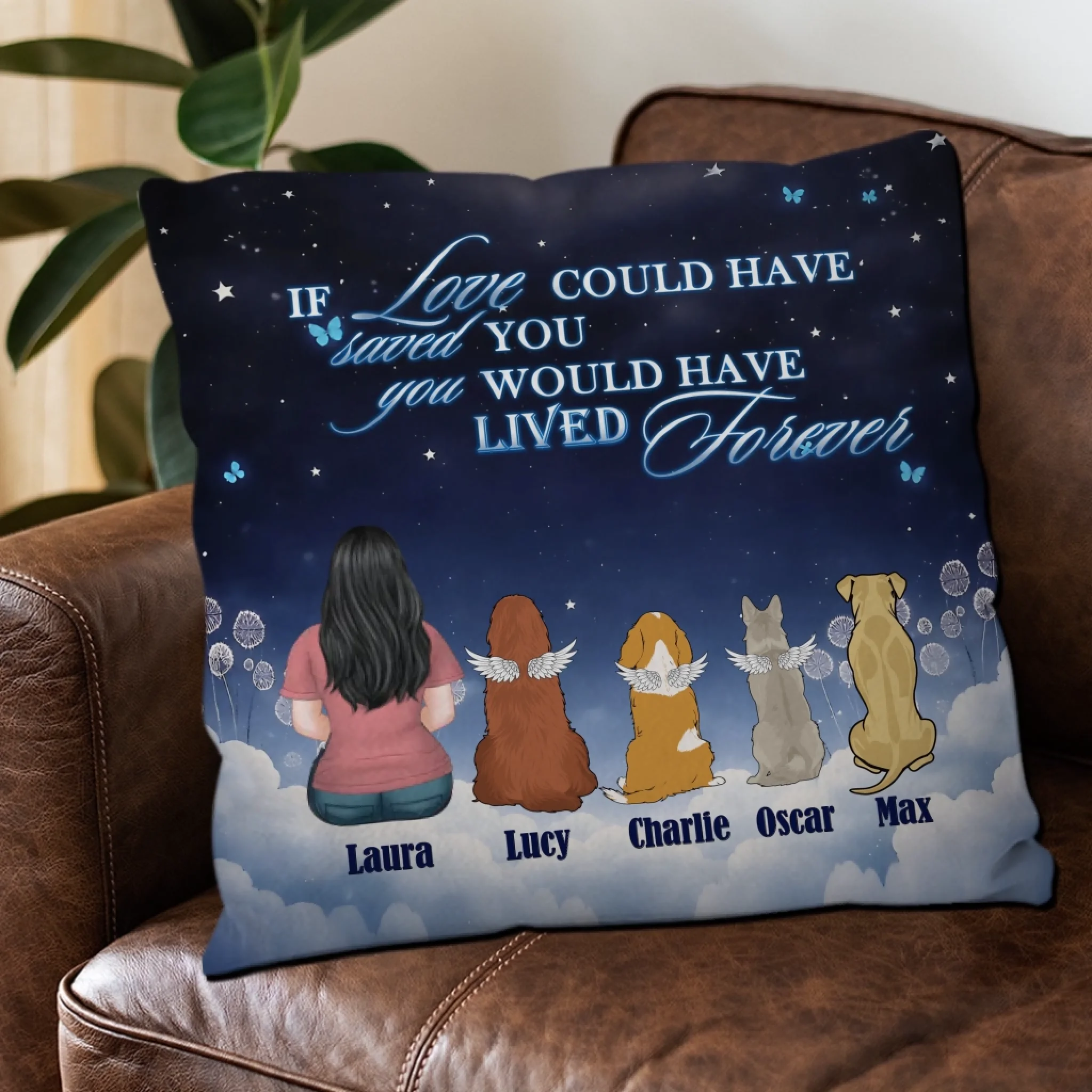 If Love Could Have Saved You, You Would Have Lived Forever Pillow – Unique Dog-Related Gift – 89Prints
