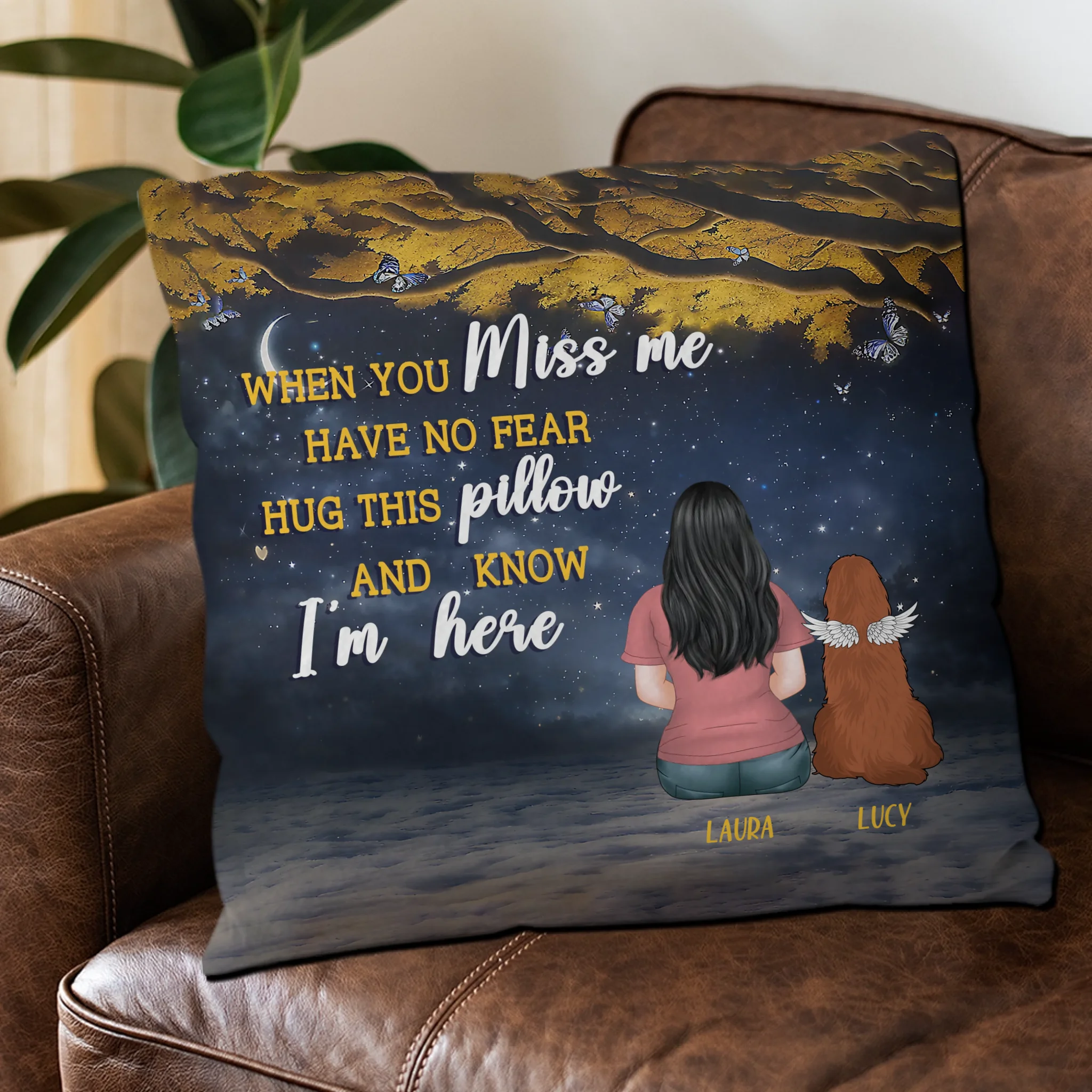 When You Miss Me, Have No Fear – Hug This Pillow – Tailored Dog And Owner Gift – 89Prints