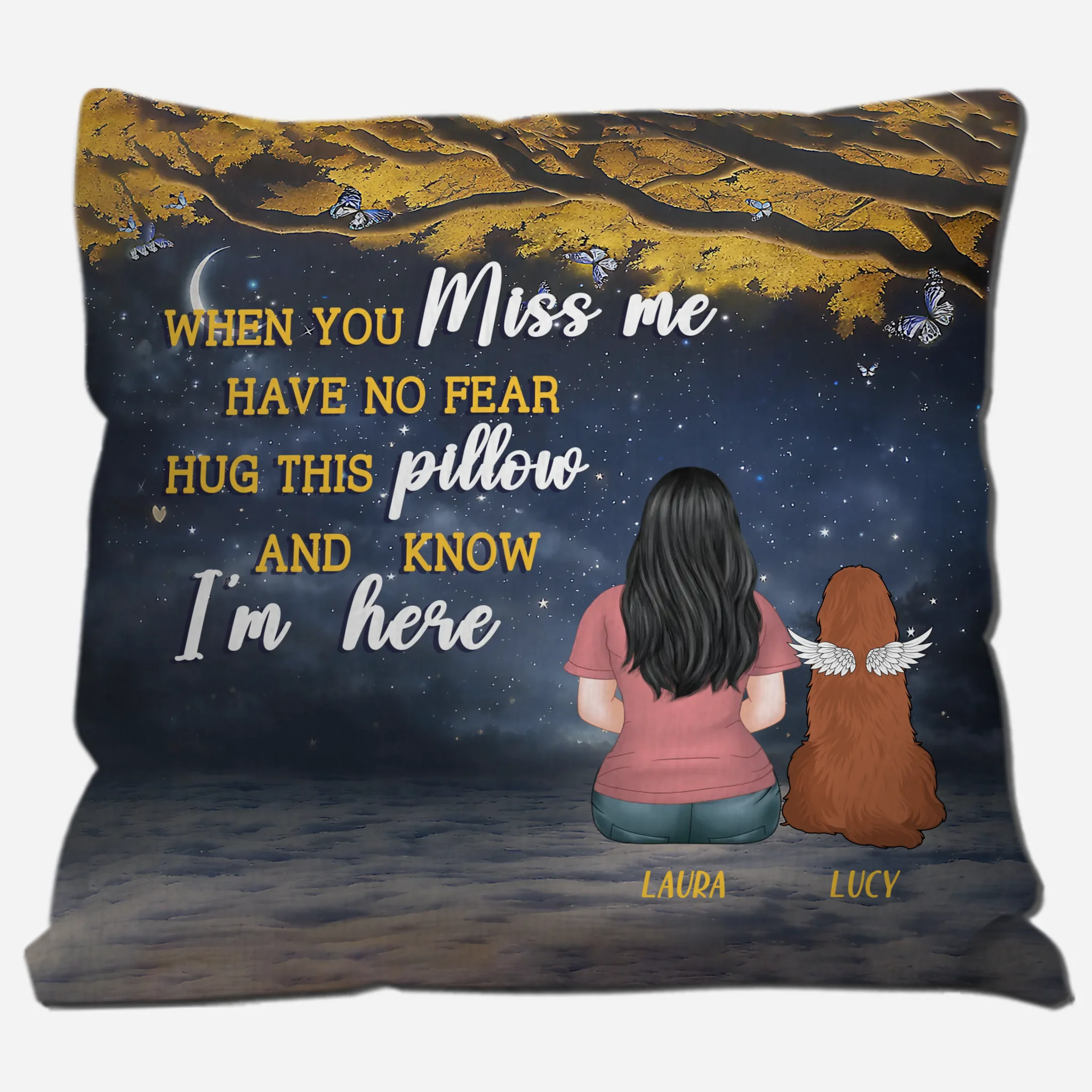 When You Miss Me, Have No Fear – Hug This Pillow – Tailored Dog And Owner Gift – 89Prints