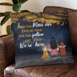 When You Miss Me, Have No Fear – Hug This Pillow – Tailored Dog And Owner Gift – 89Prints