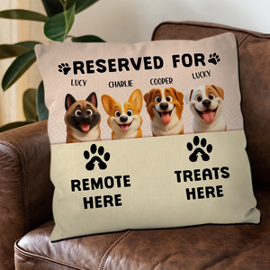 Reserved For – Remote Here, Treats Here Pillow – Meaningful Dog Owner Gift – 89Prints