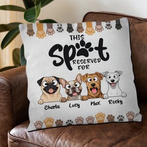 This Spot Reserved For… Pillow – Heartfelt Gift For Dog Lovers – 89Prints