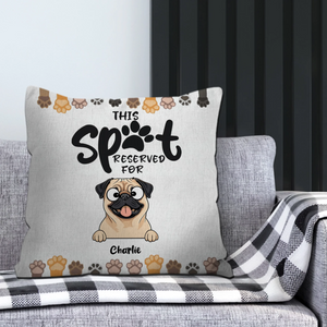 This Spot Reserved For… Pillow – Heartfelt Gift For Dog Lovers – 89Prints