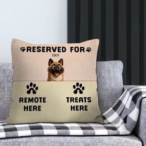 Reserved For – Remote Here, Treats Here Pillow – Meaningful Dog Owner Gift – 89Prints