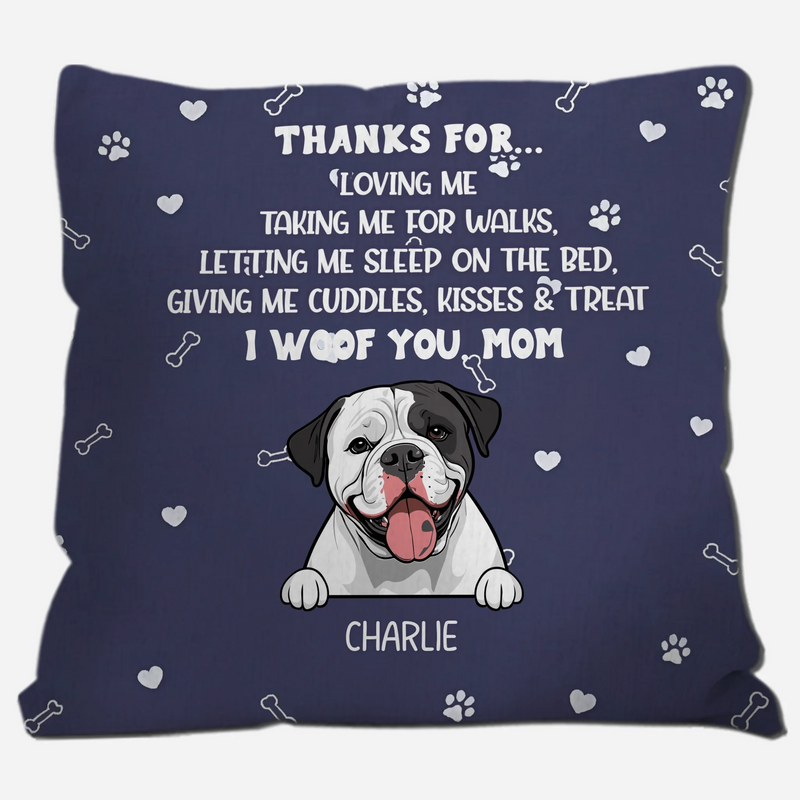 Thanks For Loving Me Pillow – Thoughtful Perfect Gift For Dog Owners – 89Prints