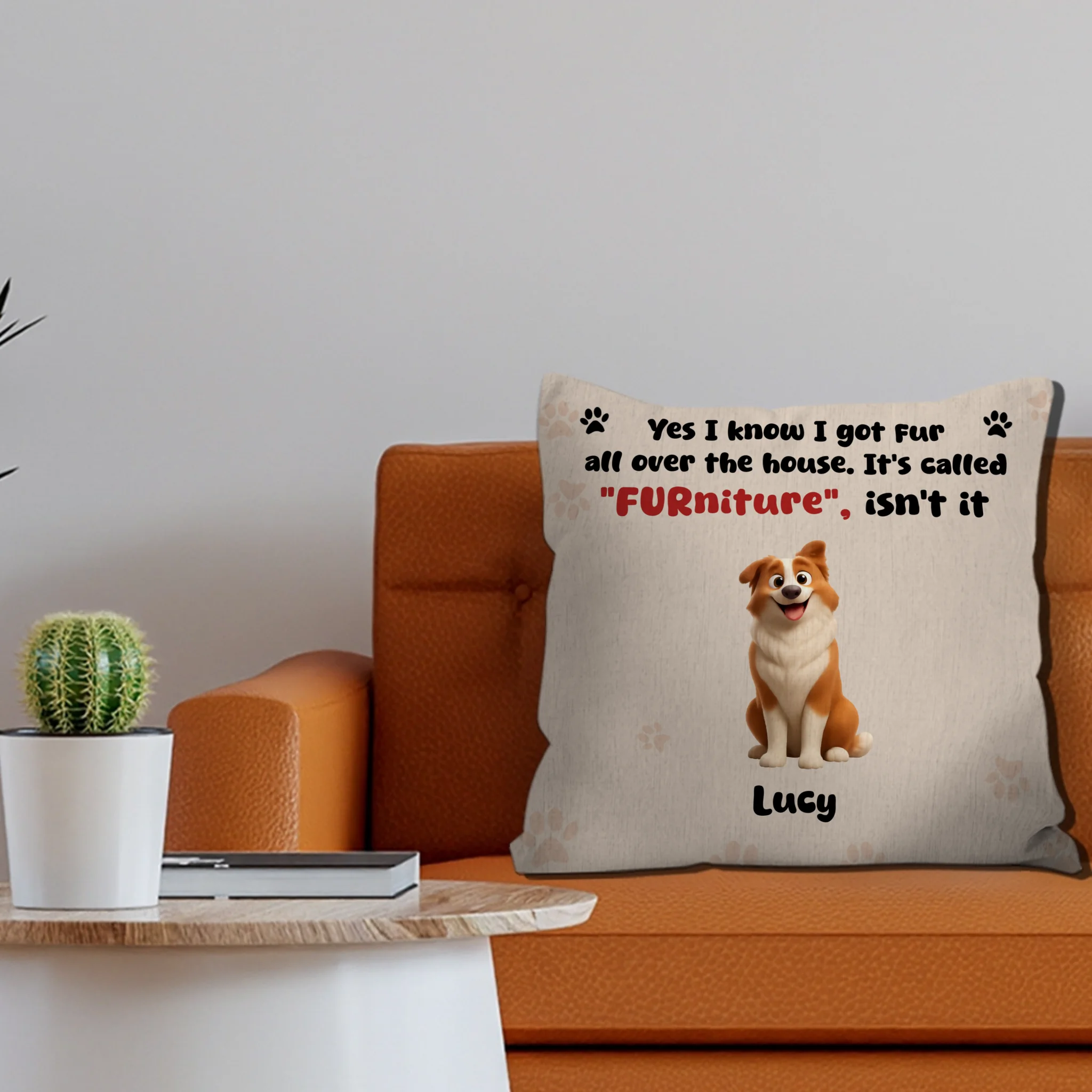 Yes I Know I Got Fur All Over The House. It’s Called “Furniture”, Isn’t It – Cutom Pillow For Dog Lovers – 89Prints
