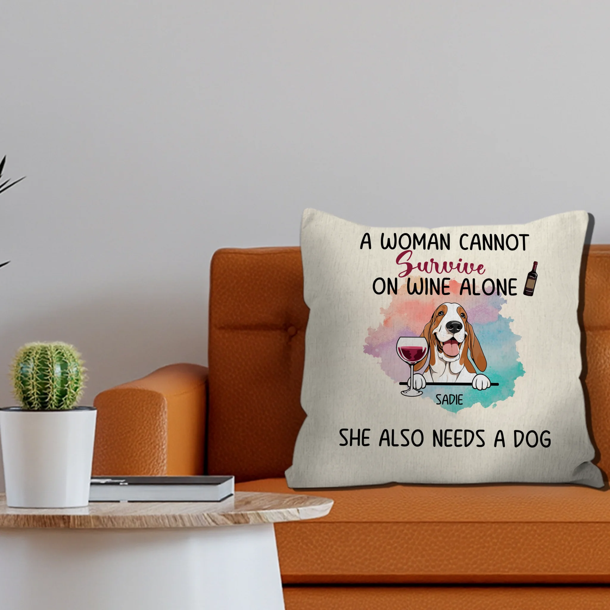 Cherished Dog Themed  Pillow - A Woman Cannot Survive On Wine Alone. She Also Needs A Dog – 89Prints
