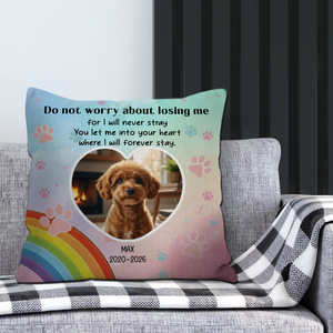 Do Not Worry About Losing Me Pillow – One-Of-A-Kind Present For Dog Owners – 89Prints