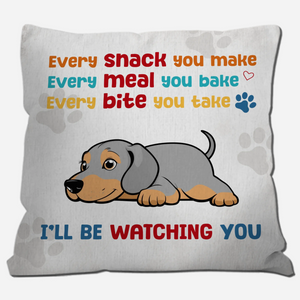 Every Bite You Take, Every Meal You Bake Pillow – Individualized Gift Ideas For Dog Owners – 89Prints